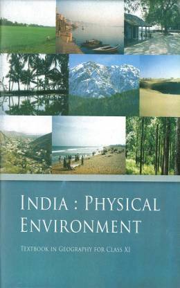 Indian Physical Enviroment Class Xi ( Ncert)